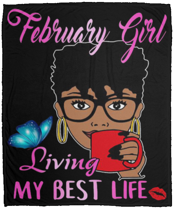 February Girl Living My Best Life Black Girl