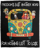 Freedoms Just Another Word For Nothing Left To Lo